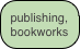publishing, bookworks